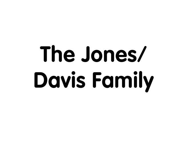 The Jones/Davis Family