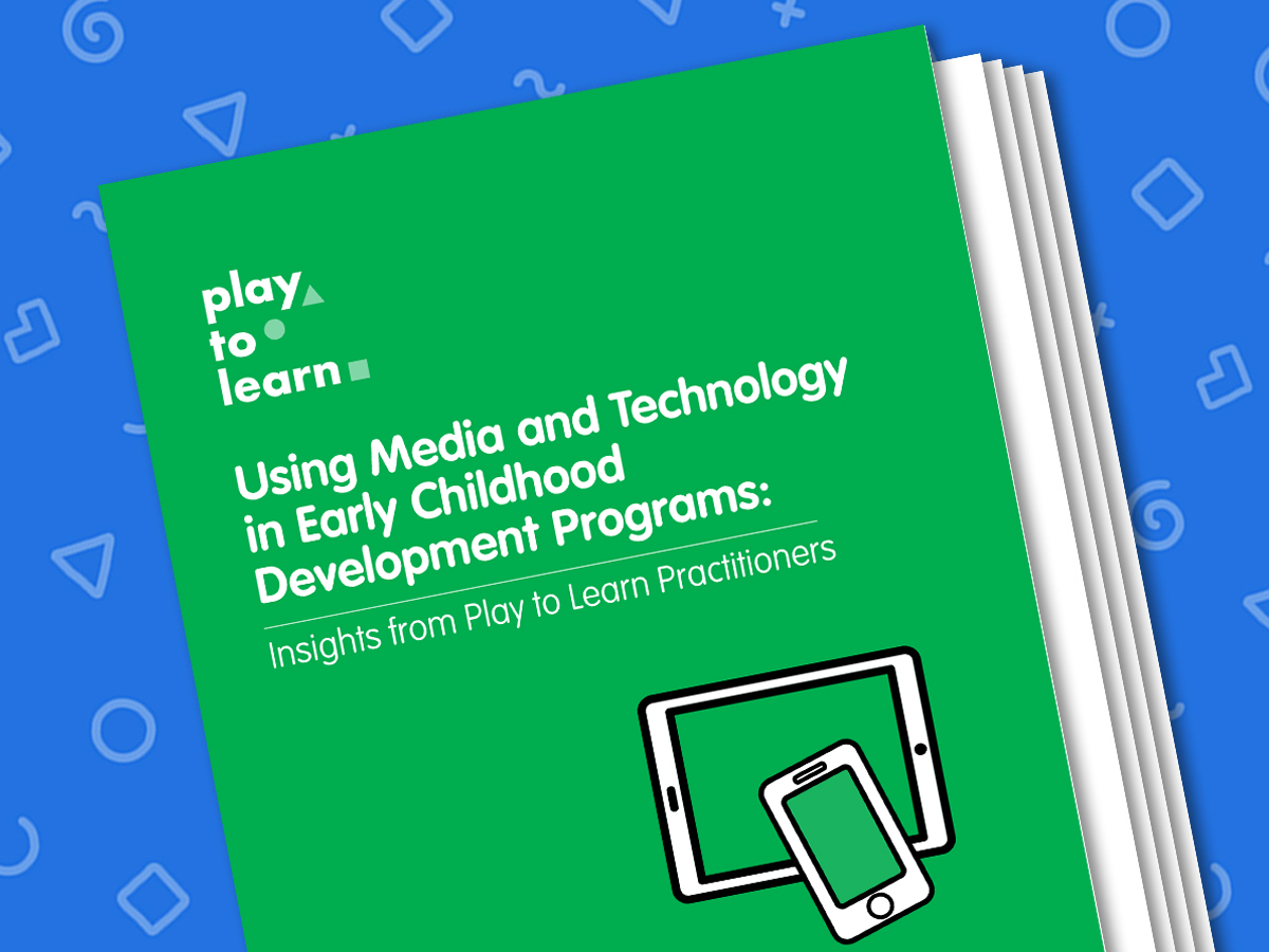 Using Media and Digital Technology in Early Childhood Development Programs.